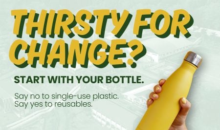 Say NO to Single Use Plastics, Say YES to Reusables